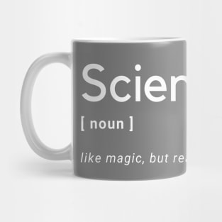 Science like magic, but real Mug